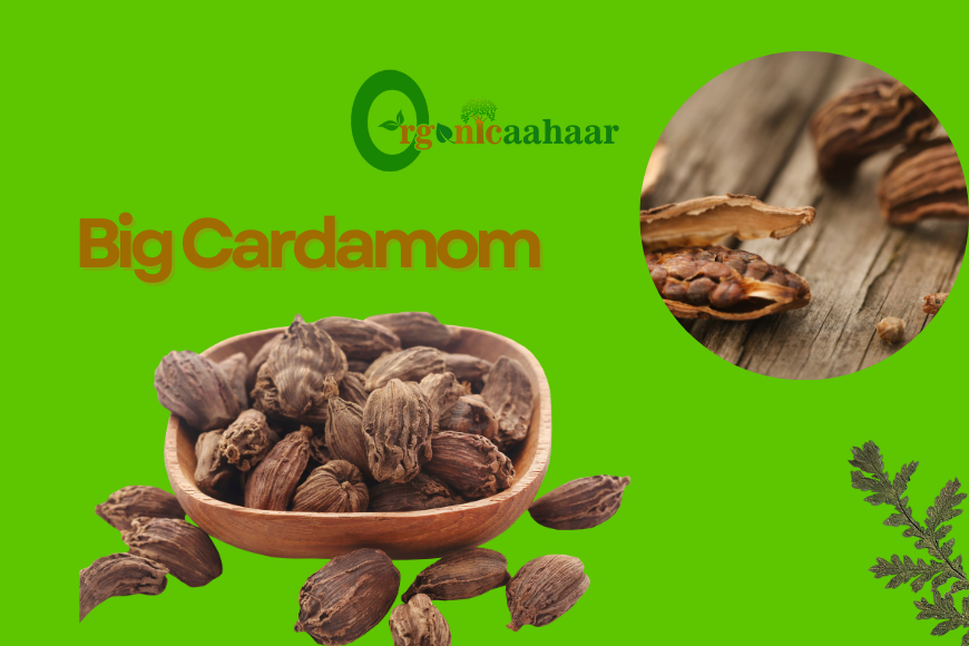 Big cardamom is very beneficial