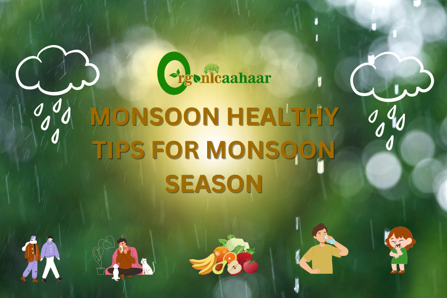Healthy tips for monsoon season