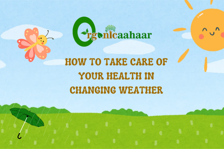 How to take care of your health in changing weather